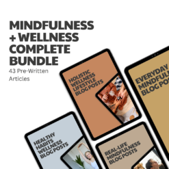 Mindfulness + Wellness Complete Bundle – 43 Pre-Written Articles