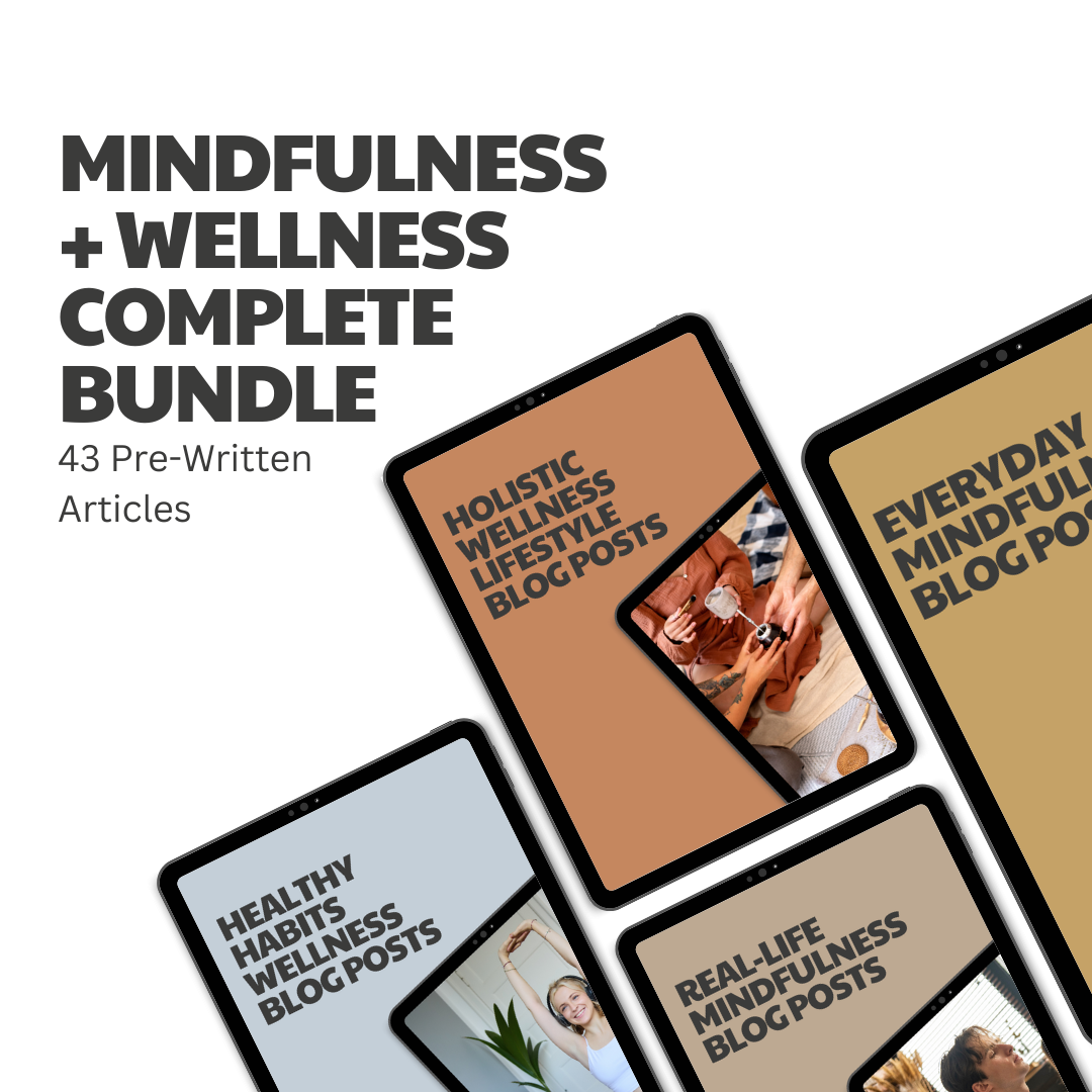 Mindfulness + Wellness Complete Bundle – 43 Pre-Written Articles